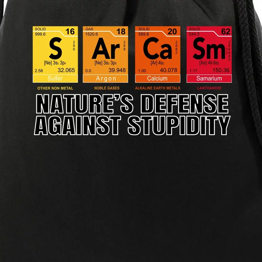 Sarcasm Natures Defense Against Stupidity Drawstring Bag