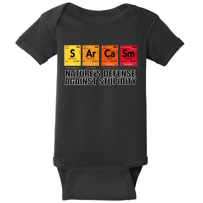 Sarcasm Natures Defense Against Stupidity Baby Bodysuit