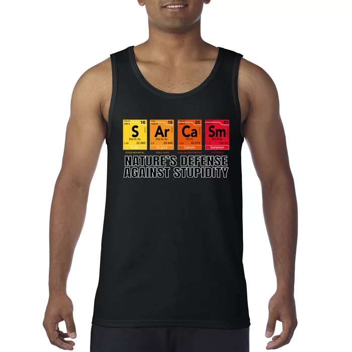 Sarcasm Natures Defense Against Stupidity Tank Top