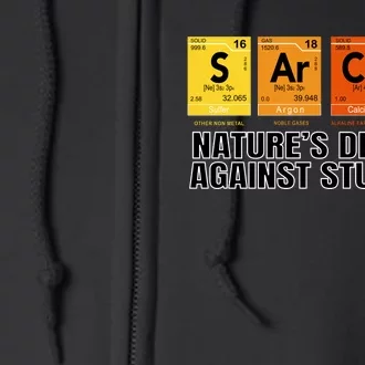 Sarcasm Natures Defense Against Stupidity Full Zip Hoodie