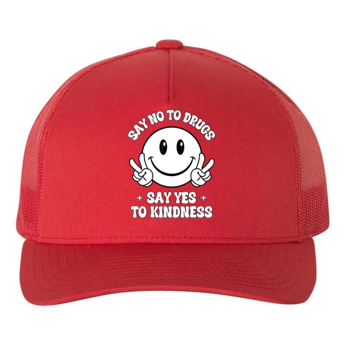 Say Not Drugfree Say Yes To Kindness Red Ribbon Week Yupoong Adult 5-Panel Trucker Hat