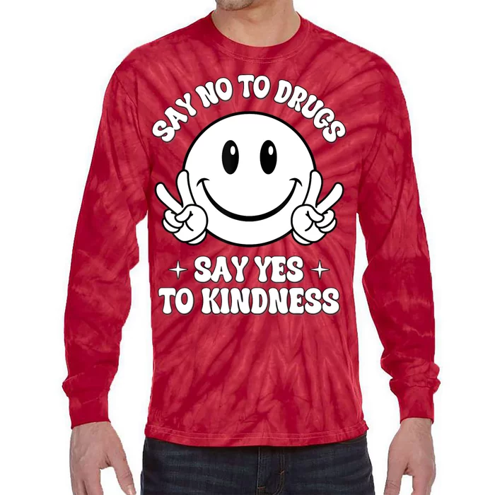 Say Not Drugfree Say Yes To Kindness Red Ribbon Week Tie-Dye Long Sleeve Shirt