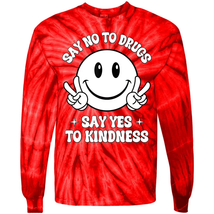 Say Not Drugfree Say Yes To Kindness Red Ribbon Week Tie-Dye Long Sleeve Shirt