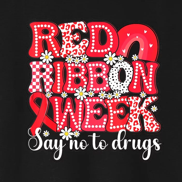 Say Not Drug Free Say Yes Kindness Red Ribbon Week Rainbow Women's Crop Top Tee