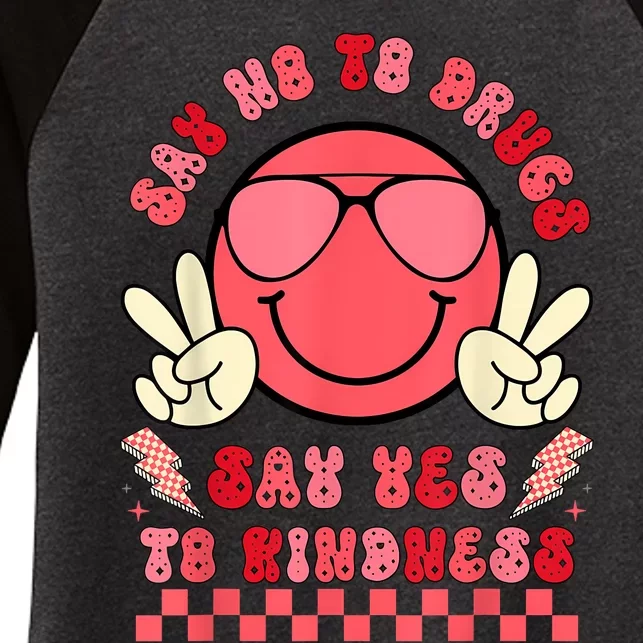 Say Not Drugfree Say Yes To Kindness Red Ribbon Week Retro Women's Tri-Blend 3/4-Sleeve Raglan Shirt