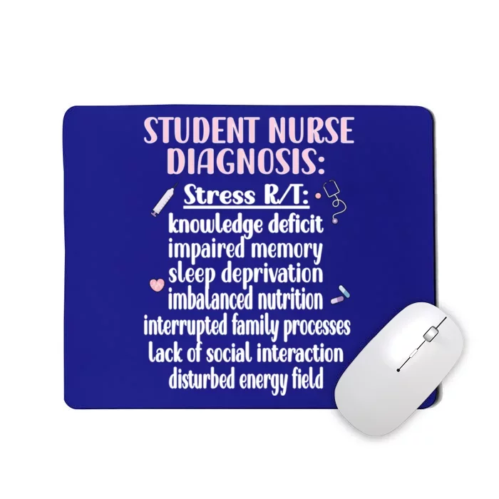 Student Nurse Diagnosis Nursing School Student Nurse Student Gift Mousepad