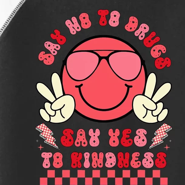 Say Not Drugfree Say Yes To Kindness Toddler Fine Jersey T-Shirt