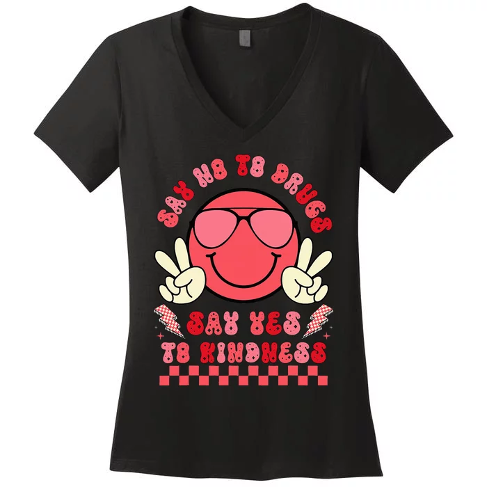 Say Not Drugfree Say Yes To Kindness Women's V-Neck T-Shirt