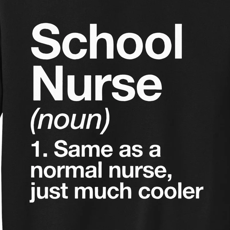 School Nurse Definition Funny Back To School First Day Tall Sweatshirt