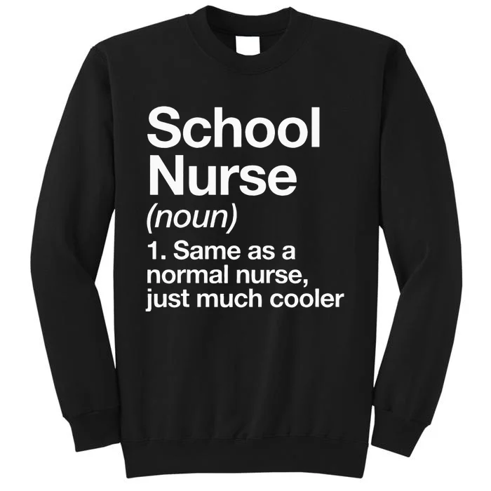 School Nurse Definition Funny Back To School First Day Tall Sweatshirt