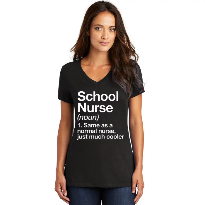 School Nurse Definition Funny Back To School First Day Women's V-Neck T-Shirt