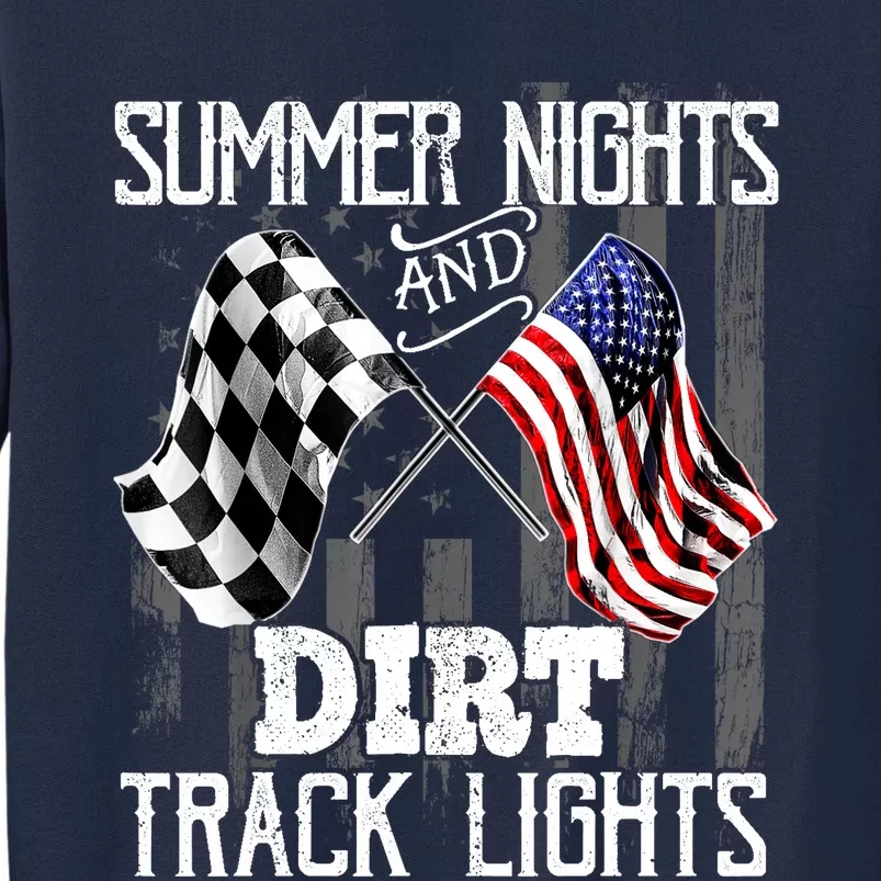 Summer Nights Dirt Track Lights Racing Motocross Gift Tall Sweatshirt