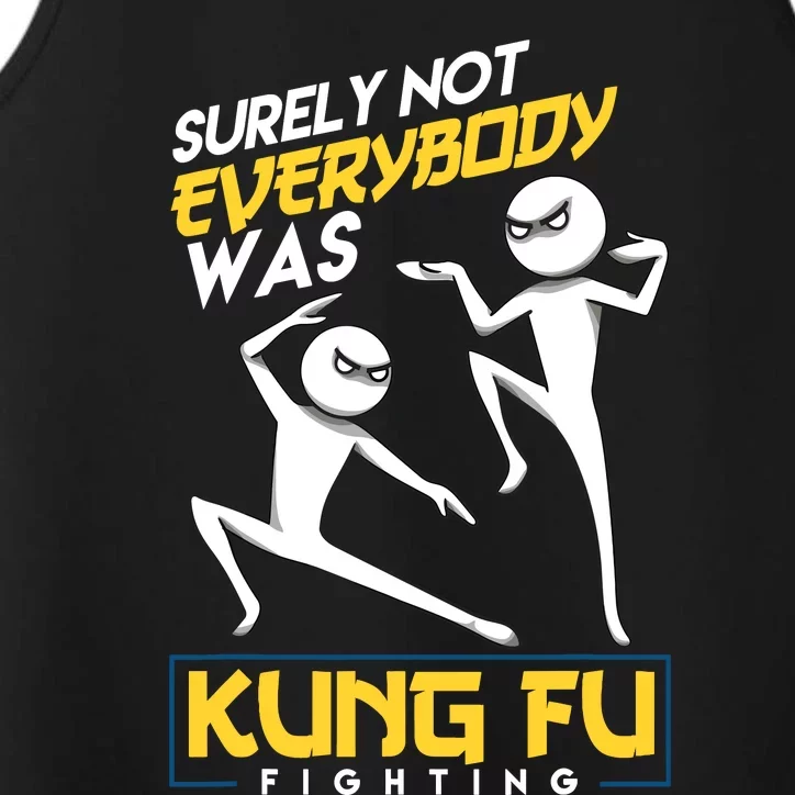 Surely Not Everybody Was Kung Fu Fighting Funny Sarcastic Performance Tank