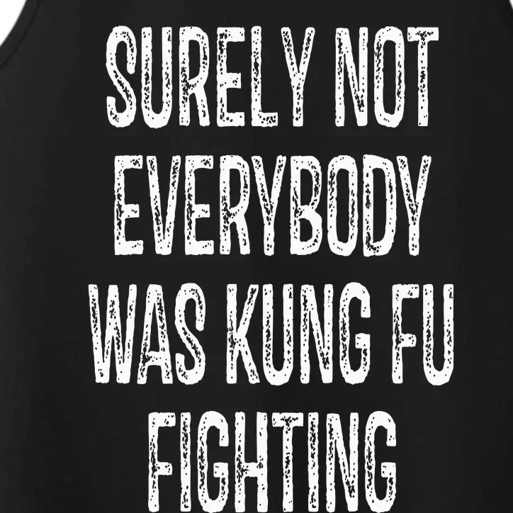 Surely Not Everybody Was Kung Fu Fighting kung Fu and Karate Performance Tank