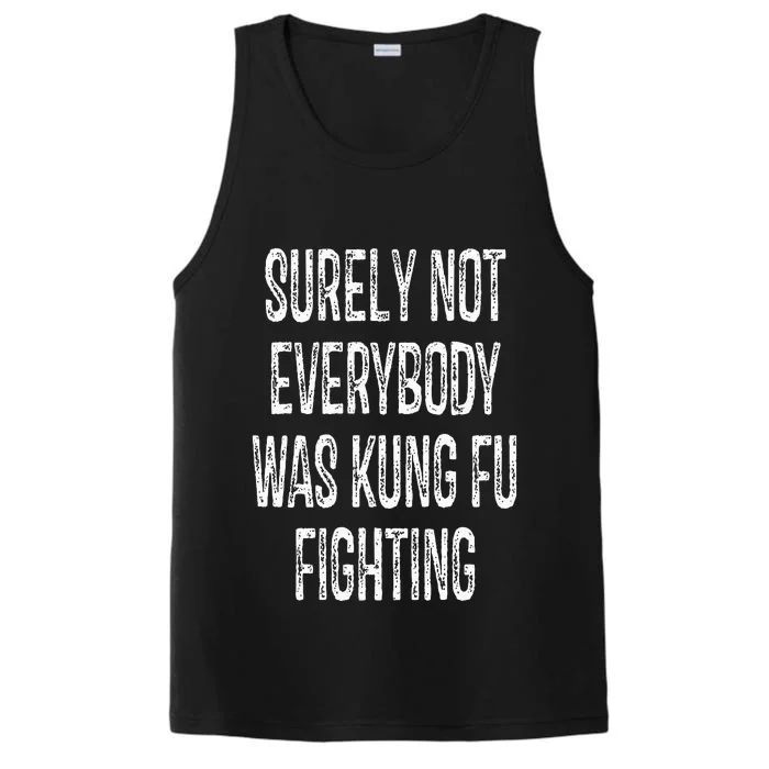 Surely Not Everybody Was Kung Fu Fighting kung Fu and Karate Performance Tank