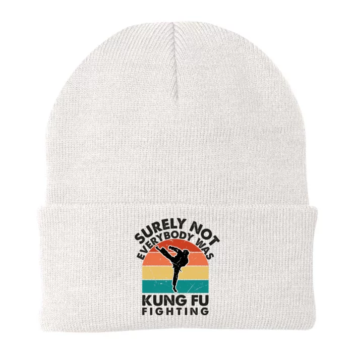 Surely Not Everybody Was Kung Fu Fighting Shirt Funny Shirts Karate Martial Arts Knit Cap Winter Beanie