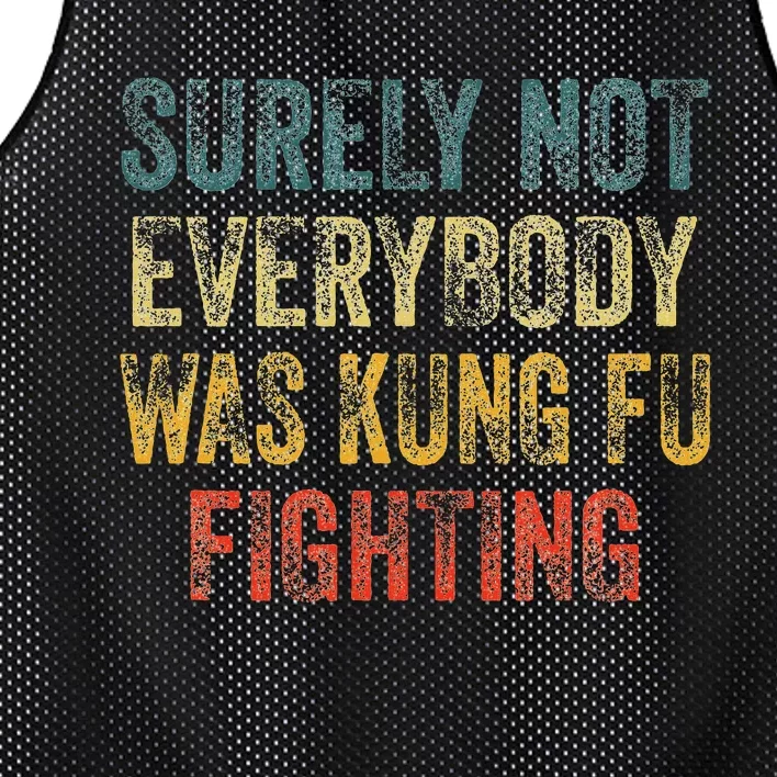 Surely Not Everybody Was Kung Fu Fighting Martial Arts Mesh Reversible Basketball Jersey Tank