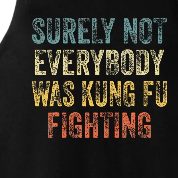 Surely Not Everybody Was Kung Fu Fighting Ladies Tri-Blend Wicking Tank