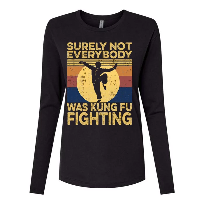 Surely Not Everybody Was Kung Fu Fighting Kung Fu Karate Womens Cotton Relaxed Long Sleeve T-Shirt