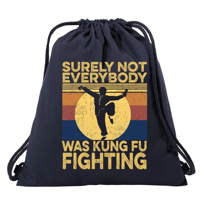 Surely Not Everybody Was Kung Fu Fighting Kung Fu Karate Drawstring Bag