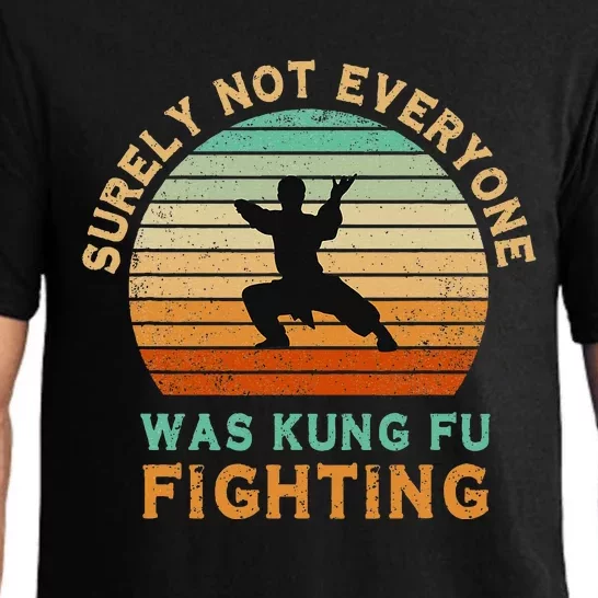 Surely Not Everyone Was Kung Fu Fighting Pajama Set