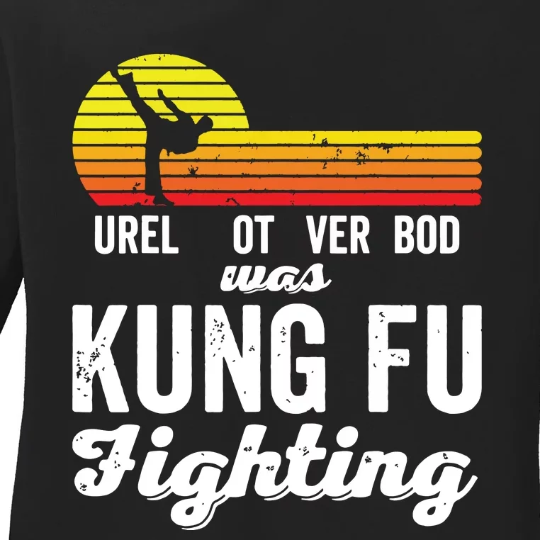 Surely Not Everybody Was Kung Fu Fighting Funny Karate Ladies Long Sleeve Shirt