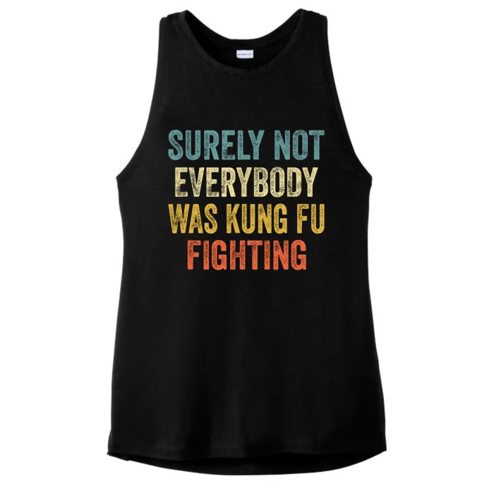 Surely Not Everybody Was Kung Fu Fighting Funny Gift Ladies Tri-Blend Wicking Tank