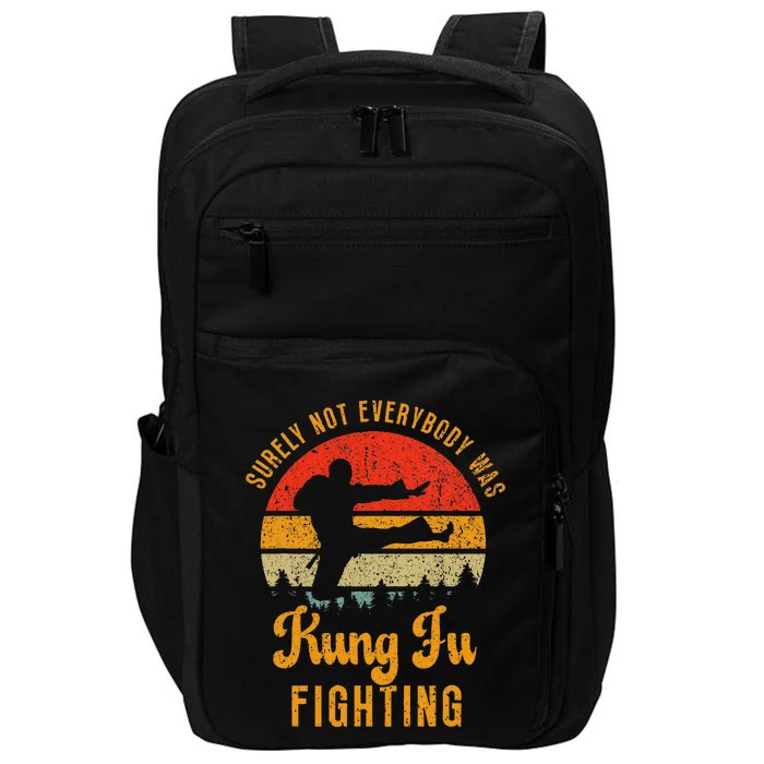 Surely Not Everybody Was Kung Fu Fighting Vintage Impact Tech Backpack