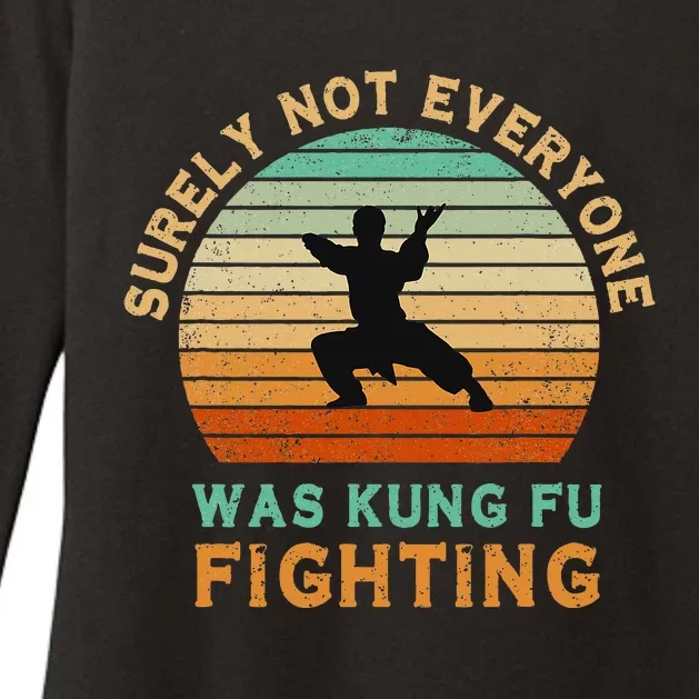 Surely Not Everyone Was Kung Fu Fighting Womens CVC Long Sleeve Shirt