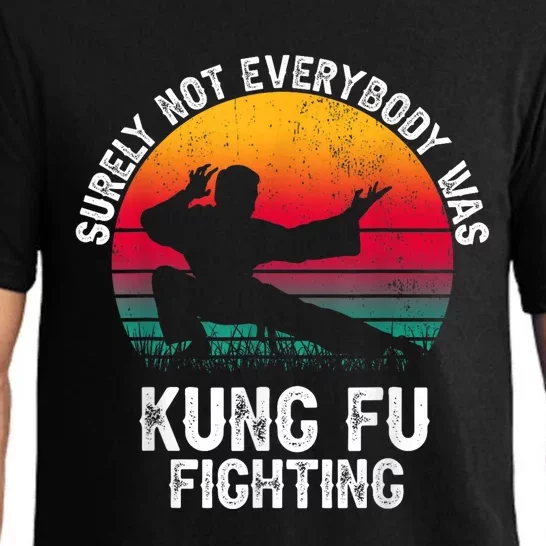 Surely Not Everybody Was Kung Fu Fighting Lover Martial Arts Pajama Set