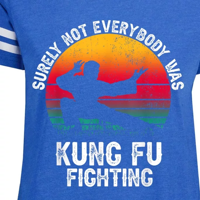 Surely Not Everybody Was Kung Fu Fighting Lover Martial Arts Enza Ladies Jersey Football T-Shirt