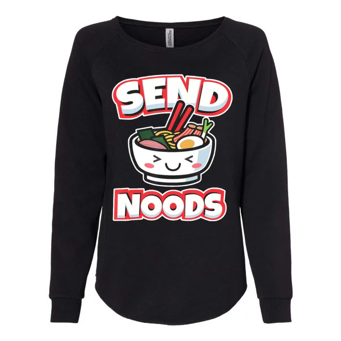 Send Noods Funny Japan Ramen Gift Womens California Wash Sweatshirt