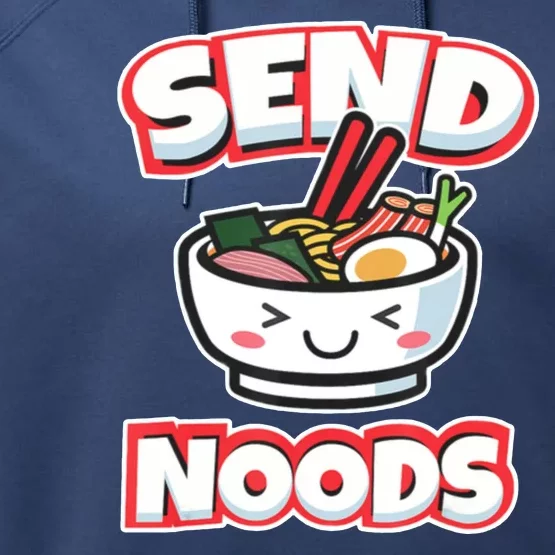 Send Noods Funny Japan Ramen Gift Performance Fleece Hoodie