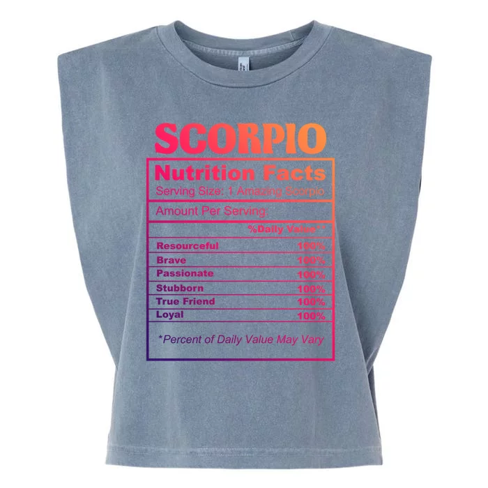 Scorpio Nutrition Facts Zodiac Birthday Gift Meaningful Gift Garment-Dyed Women's Muscle Tee