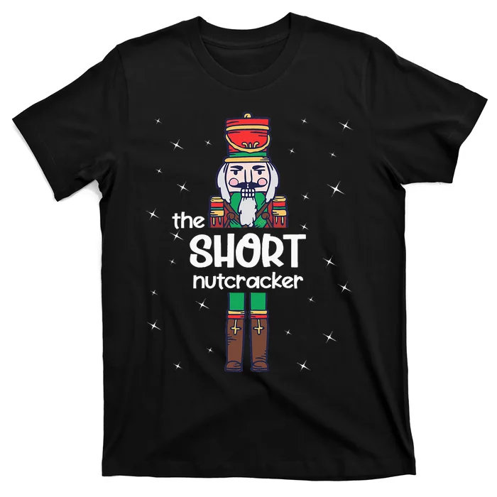 Short Nutcracker Family Matching Funny Gift Pajama T-Shirt