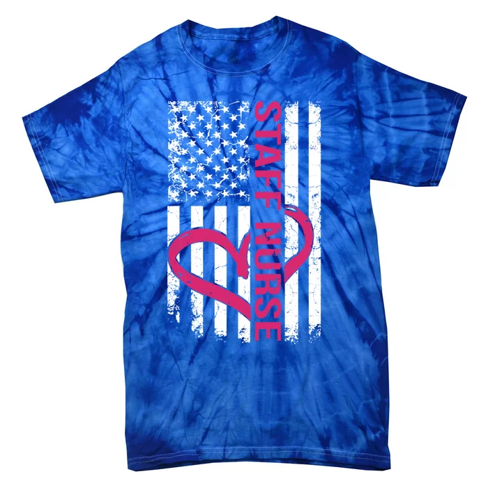 Staff Nursing Flag And Male Nurse Appreciation Gift Tie-Dye T-Shirt