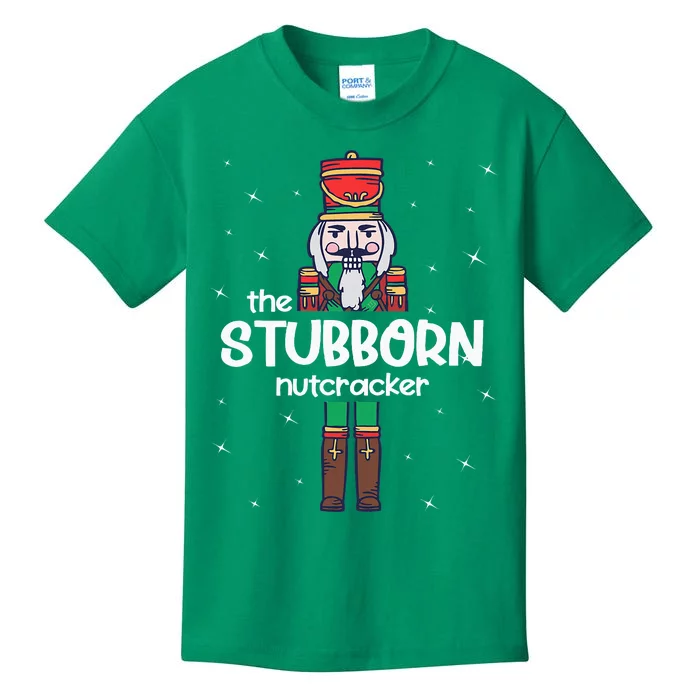 Stubborn Nutcracker Family Matching Funny Pajama Kids T-Shirt