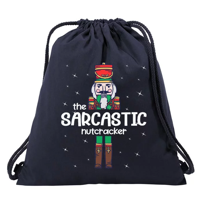 Sarcastic Nutcracker Family Matching Drawstring Bag