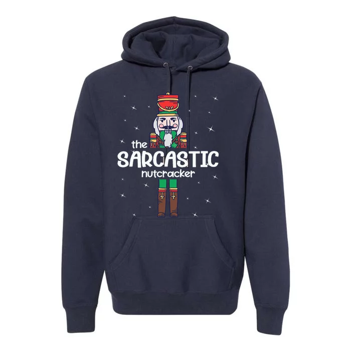 Sarcastic Nutcracker Family Matching Premium Hoodie