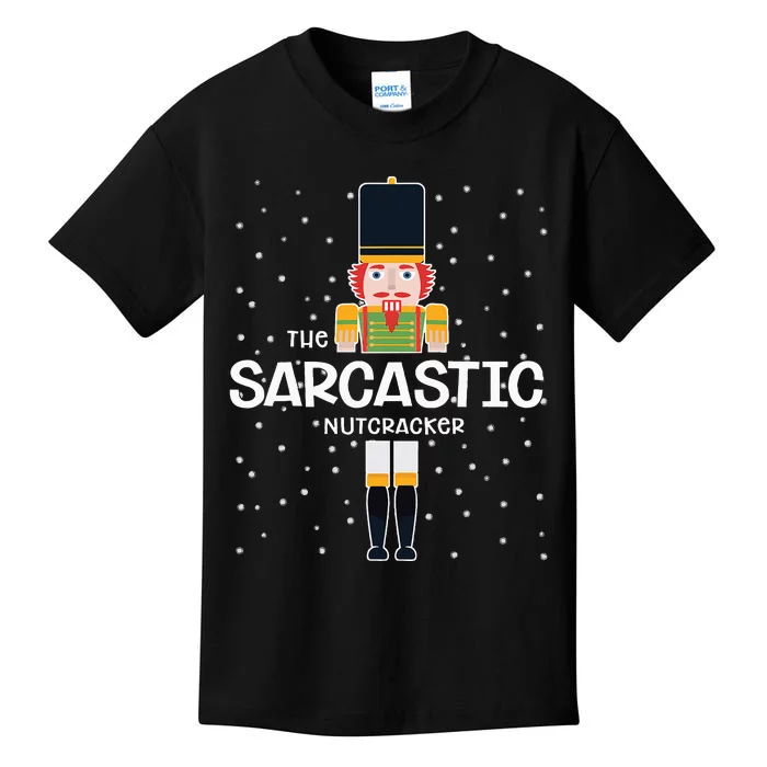 Sarcastic Nutcracker Family Matching Funny Pajama Kids T-Shirt