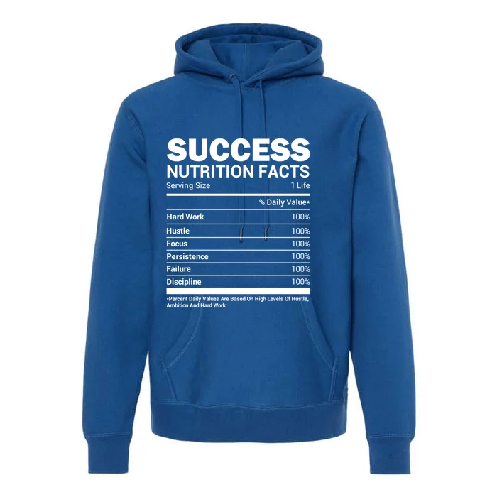 Success Nutrition Facts Funny Entrepreneur Motivation Gift Premium Hoodie