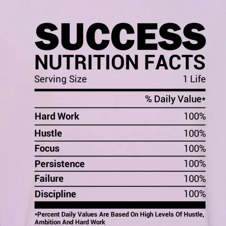 Success Nutrition Facts Funny Entrepreneur Motivation Gift Garment-Dyed Sweatshirt