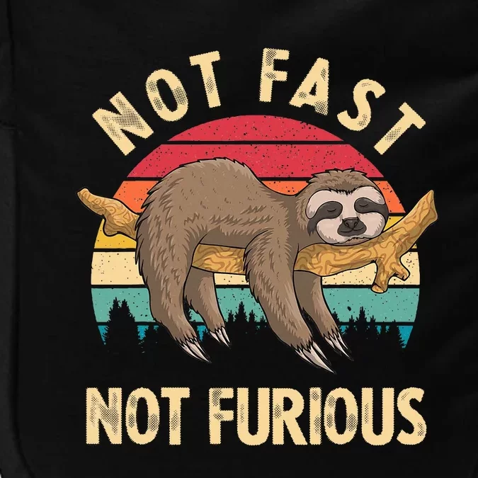 Sloth Not Fast Not Furious Sloth Quote Cute Sloth Gift Impact Tech Backpack