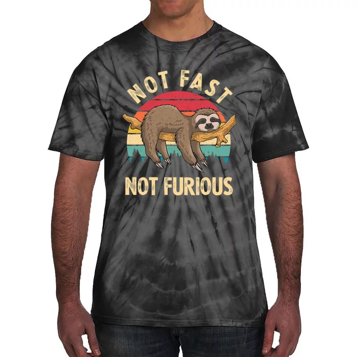 Sloth Not Fast Not Furious Sloth Quote Cute Sloth Gift Tie-Dye T-Shirt