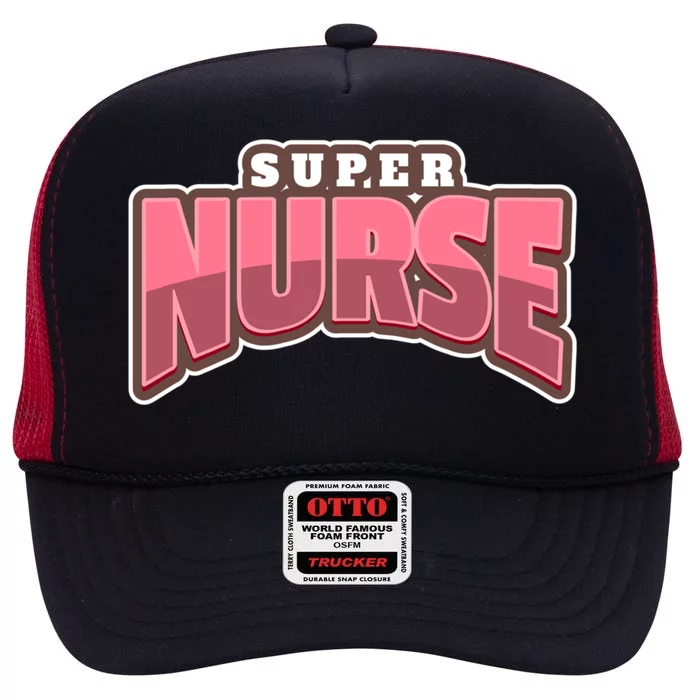 Super Nurse Gift High Crown Mesh Trucker Hat