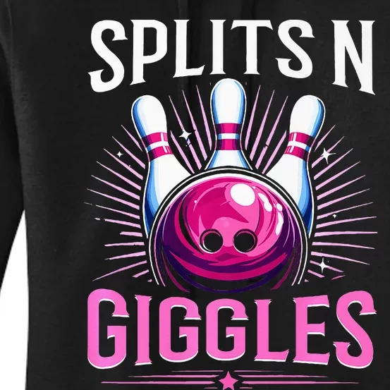 Splits N Giggles Funny Bowling Team Bowler Sports Player Women's Pullover Hoodie