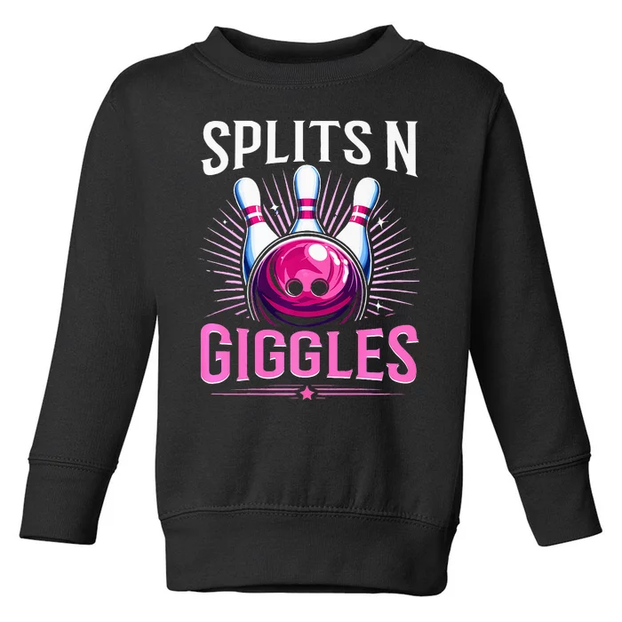 Splits N Giggles Funny Bowling Team Bowler Sports Player Toddler Sweatshirt