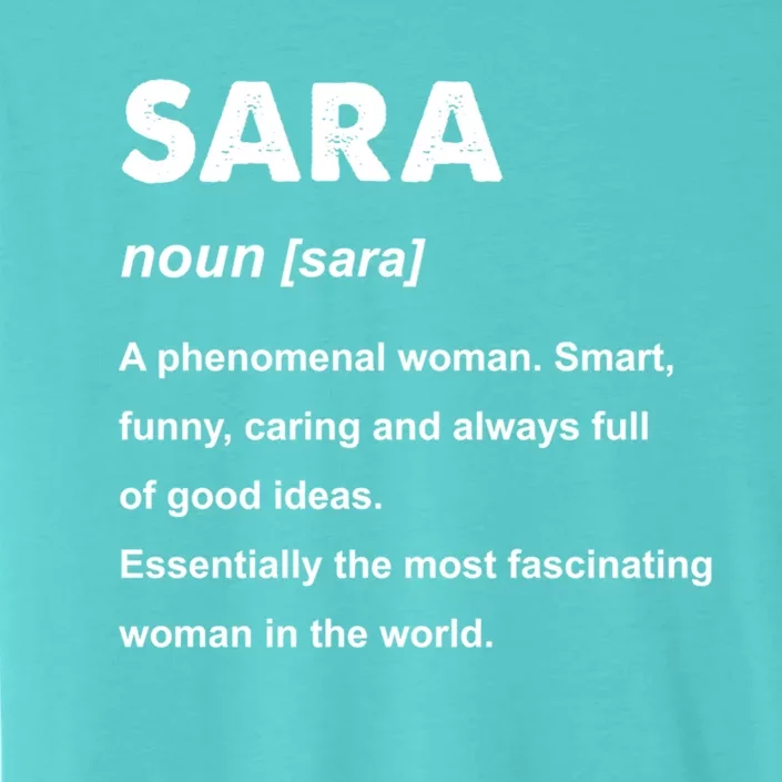 Sara Name Gift ChromaSoft Performance T-Shirt