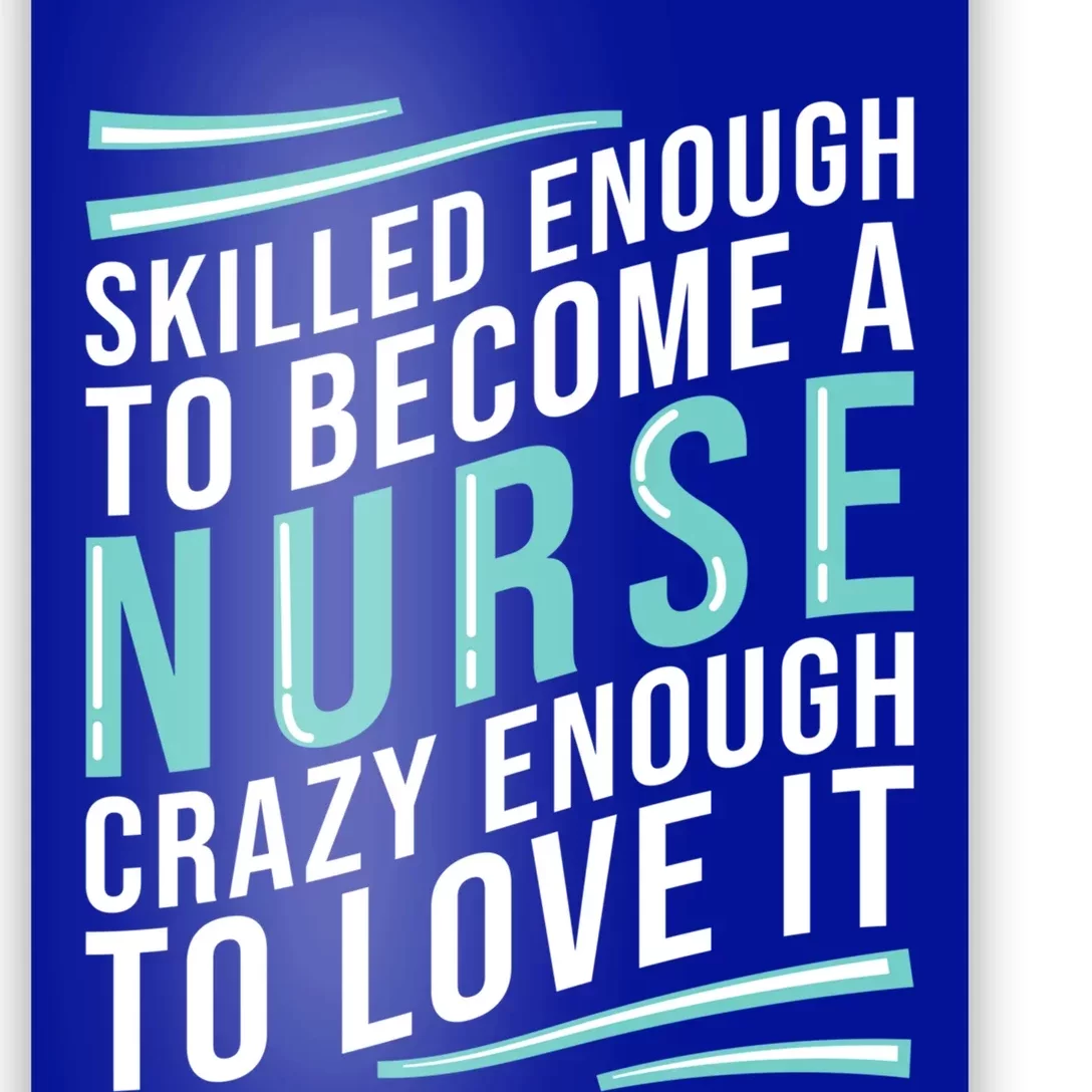 Skilled Nurse Gift Poster