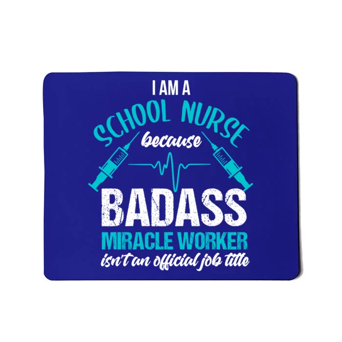 School Nurse Great Gift Joke School Nursing School Nurse Gift Mousepad